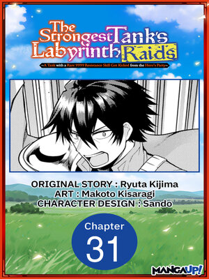 cover image of A Tank with a Rare 9999 Resistance Skill Got Kicked from the Hero's Party, Chapter 31